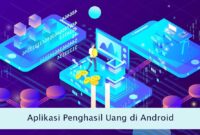 Aplikasi Penghasil Uang di Android